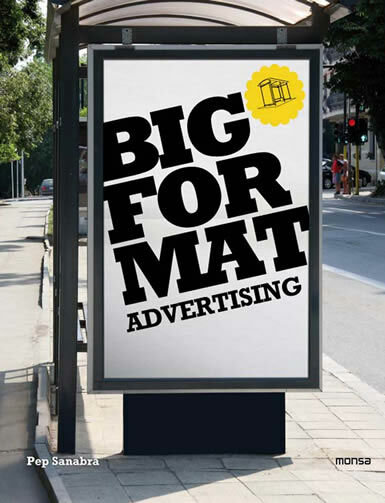 обложка книги Big Format Advertising книга Big Format Advertising, автор: Pep Sanabra